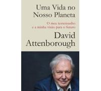 uma vida no nosso planeta