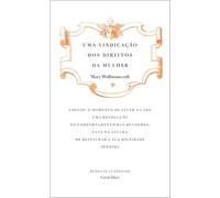 Uma Vindicação dos Direitos da Mulher (Penguin Great Ideas)