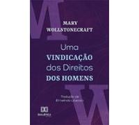 Uma Vindicação Dos Direitos Dos Homens (ebook)