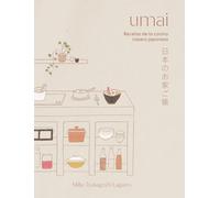 Umai: Recetas de la cocina casera japonesa (GASTRONOMIA)