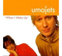 Umajets - When I Wake Up
