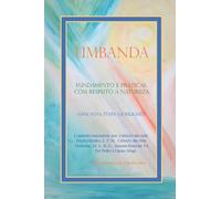 UMBANDA FUNDAMENTO E PRÁTICAS, COM RESPEITO À NATUREZA: UMA NOVA ETAPA NA RELIGIÃO