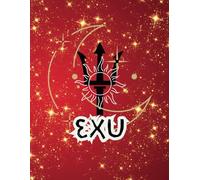 Umbanda Laroye Exu! (Cadernos Axé de Umbanda - Registe a Sua Jornada Espiritual, Falanges, Guias e Orixás)