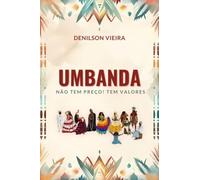 Umbanda não tem preço! Tem Valores
