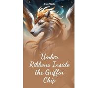 Umber Ribbons Inside the Griffin Chip