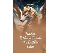 Umber Ribbons Inside the Griffin Chip
