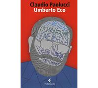 Umberto Eco. Tra ordine e avventura (Eredi)