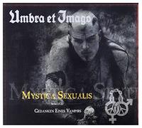 Umbra Et Imago - Mystica Sexualis (+ Bonus + Re-release)