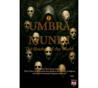 Umbra Mundi: The Shadow of the World