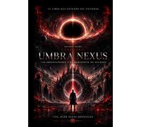 UMBRA NEXUS: LOS OBSERVADORES Y EL HORIZONTE DE SUCESOS (AGUJERO NEGRO SYGNUSX1i)