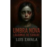 UMBRA NOVA: Lagrimas De Sangre