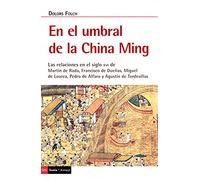 Umbral de Chia, El: Las relaciones en el siglo XVI de Martín de Rada, Francisco de Dueñas, Miguel de Loarca, Pedro de Alfaro y Agustín de Tordesillas: 515 (Antrazyt)