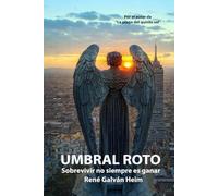 Umbral Roto: Sobrevivir no siempre es ganar