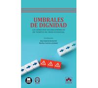 Umbrales de dignidad: Los derechos socioeconómicos en tiempos de crisis ecosocial (Bolsillo)