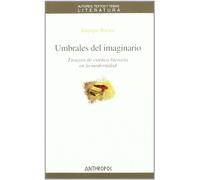 Umbrales Del Imaginario: Ensayos De Estetica Literaria En La Mode Rnid