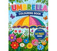 Umbrella Colouring Book Vol. 2: Ideal for Kids Aged 3-5 to Explore Colours and Imagination: Exciting and Decorative Illustrations That Encourage Kids ... with Patterns, Paints and Creative Ideas