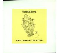 Umbrella Heaven - Right Side Of The River