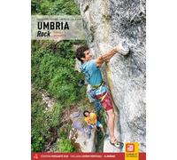 Umbria rock. Falesie e vie moderne (Luoghi verticali)