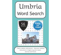 Umbria Word Search Puzzle Book: Words Search With Easy To Read Print about Umbria, Italy, Travel and More | 6x9 inches, 112 pages | 56 puzzles. Ideal ... and German. (Italian Regions Word Search)