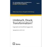 Umbruch, Druck, Transformation?: Gegenwart und Zukunft des Engagements: 15