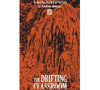 Umezu, Kazuo - The Drifting Classroom: Perfect Edition, Vol. 2 [Idioma Inglés]: Volume 2 (DRIFTING CLASSROOM HC PERFECT ED)