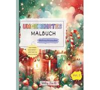 Umgekehrtes Malbuch: Weihnachtszauber (Vol. 2) - Die Farben sind bereit, jetzt bist du dran zu zeichnen: Weihnachts-Umgekehrtes Malbuch für Kinder