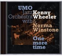Umo Jazz Orchestra Kenny Wheeler Norma Winstone - One More Time
