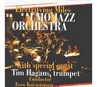Umo Jazz Orchestra,Tim Hagans - Electrifying Miles