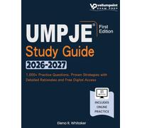 UMPJE Study Guide 2026 - 2027: 1000+ Practice Questions, Proven Strategies with Detailed Rationales and Free Digital Access