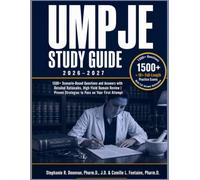 UMPJE STUDY GUIDE 2026-2027: 1500+ Scenario Based Questions and Answers with Detailed Rationales, High Yield Domain Review | Proven Strategies to Pass on Your First Attempt