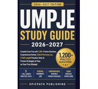 UMPJE STUDY GUIDE 2026-2027: Complete Exam Prep with 1,200+ Practice Questions, Comprehensive Review, Federal Pharmacy Law, 5 Full-Length Practice ... Strategies to Pass on Your First Attempt
