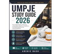 UMPJE STUDY GUIDE 2026: The Complete Review of Pharmacy Jurisprudence, Regulatory Compliance, Controlled Substances, and Licensure Readiness
