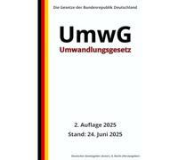 Umwandlungsgesetz - UmwG, 2. Auflage 2025: Die Gesetze der Bundesrepublik Deutschland