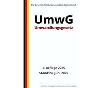 Umwandlungsgesetz - UmwG, 2. Auflage 2025: Die Gesetze der Bundesrepublik Deutschland