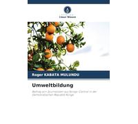 Umweltbildung: Beitrag von Journalisten aus Kongo-Central in der Demokratischen Republik Kongo