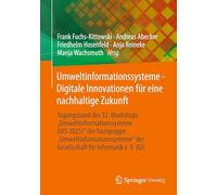 Umweltinformationssysteme - Digitale Innovationen für eine nachhaltige Zukunft: Tagungsband des 32. Workshops "Umweltinformationssysteme (UIS 2025)" ... der Gesellschaft für Informatik e. V. (GI)