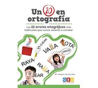 Un 10 en Ortografía: Trabaja los Errores Ortográficos más Comunes | Material Didáctico Educación Primaria y Secundaria (Mejora de la Ortografía - Reglas de Ortografía)