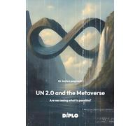 UN 2.0 and the Metaverse: Are we seeing what is possible?