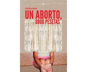 Un aborto, 8000 pesetas