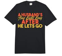 Un Abrazo de maridos Dura Mucho después de Que se Deja IR Marido Comfort Colors Adult Heavyweight T-Shirt