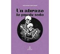 Un Abrazo Lo Puede Todo