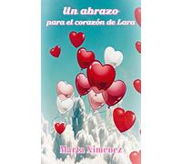Un abrazo para el corazón de Lara