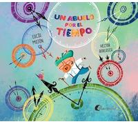 UN ABUELO POR EL TIEMPO