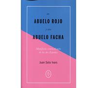 Un abuelo rojo y otro abuelo facha (RADICALES)