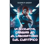 Un Accidental Cambiar En El Laboratorio Del Científico