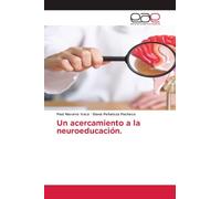 Un acercamiento a la neuroeducación.