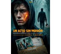 Un acto sin perdón 2: Consecuencias (Colección Dorada Editorial c.a)