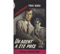 Un Agent A Été Pris (ebook)