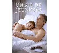 Un air de jeunesse: Romance Contemporaine MM • Écart d'âge • Fausse identité • Slow burn • Coming out tardif • Amour improbable • Roman Gay