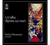 Un’ alba dipinta sui muri / Enrico Pieranunzi